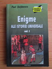 Paul Stefanescu - Enigme ale istoriei universale ( vol. I ) foto