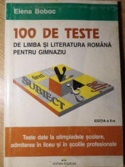 100 DE TESTE DE LIMBA SI LITERATURA ROMANA PENTRU GIMNAZIU-ELENA BOBOC foto