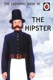 The Ladybird Book of the Hipster | Jason Hazeley, Joel Morris