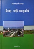 Birchis. Schita monografica - Domnica Florescu
