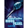 Hideg fejjel - Cold kill - Stephen Leather