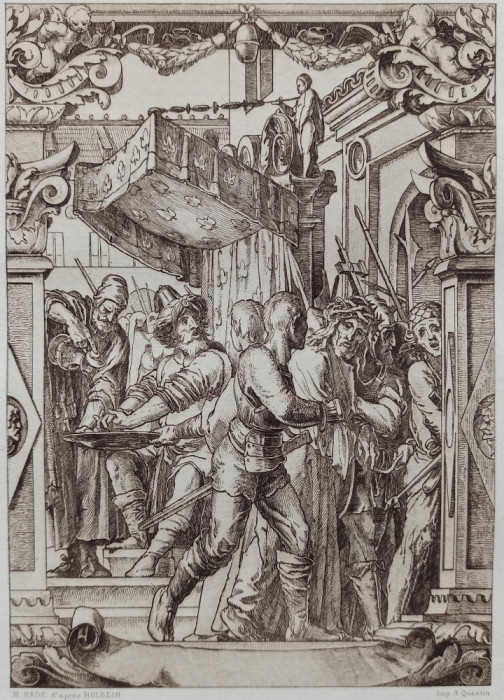 Patimile lui Hristos, Pilat isi spala mainile, dupa Holbein// gravura A. Quantin