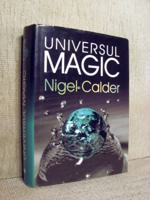 Universul magic - Nigel Calder foto