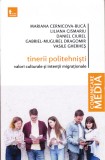 AS - M.CERNICOVA-BUCĂ, L.CISMARIU, D. CIUREL, G. DRAGOMIR, V. GHERHEȘ - TINERII POLITEHNIȘTI, VALORI CULTURALE ȘI INTENȚII MIGRAȚIONALE (CU AUTOGRAF)