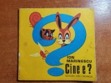 Carte cu ghicitori pt copii anul 1979 - cine e ? de ion marinescu