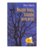 Pierre Charras - Noapte buna, blandul meu print - 122865
