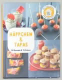 HAPPCHEN und TAPAS , 50 REZEPTE und 15 VIDEOS , TEXT IN LIMBA GERMANA , ANII &#039;2000