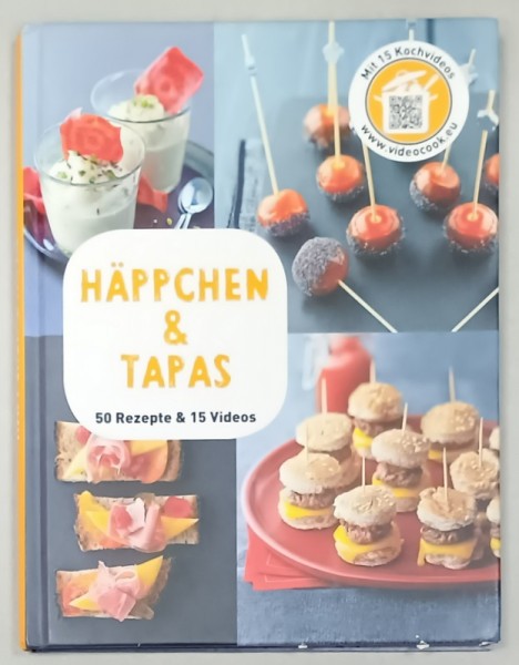 HAPPCHEN und TAPAS , 50 REZEPTE und 15 VIDEOS , TEXT IN LIMBA GERMANA , ANII &#039;2000