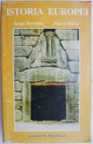 Istoria Europei, vol. 1. Mostenirea Antichitatii &ndash; Serge Berstein, Pierre Milza