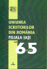 AS - UNIUNEA SCRIITORILOR DIN ROMANIA FILIALA IASI LA 65 DE ANI