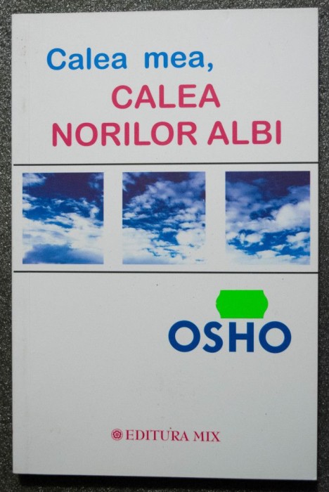 Osho - Calea mea, calea norilor albi