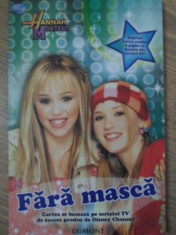 HANNAH MONTANA FARA MASCA - ADAPTARE DE ALICE ALFONSI foto