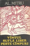 Vantul sufla liber peste campuri - Alexandru Mitru