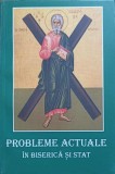 PROBLEME ACTUALE IN BISERICA SI STAT-COLECTIV-223166
