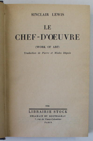 LE CHEF - D &#039; OEUVRE ( WORK OF ART ) by SINCLAIR LEWIS , 1934