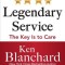 Legendary Service: The Key Is to Care