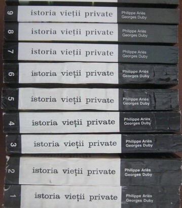 Istoria vietii private-Philippe Aries, Georges Duby-10 VOLUME