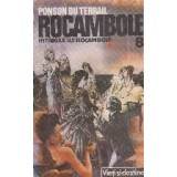 Rocambole 8 Intrigile lui Rocambole, I