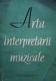 Arta interpretarii muzicale : culegere de studii 1960