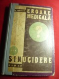 M.Zavergiu - Eroare medicala sau sinucidere -Roman interbelic Ed. Adevarul ,331p