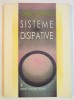 Sisteme disipative / Eliade Stefanescu