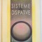 Sisteme disipative / Eliade Stefanescu