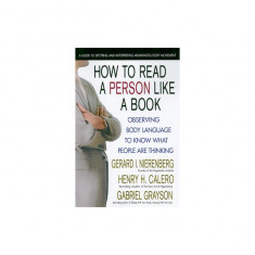 How to Read a Person Like a Book: Using Body Language to Know What People Are Thinking