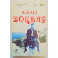 VIATA SI PERIPETIILE LUI ALEXIS ZORBAS de NIKOS KAZANTZAKIS , 1994