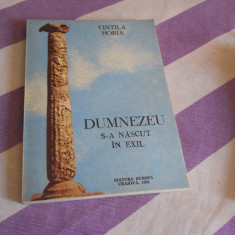 Dumnezeu s-a nascut in exil-Vintila Horia, 1991 Carte Noua Premiul GONCOURT 1960