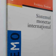Sistemul monetar international - Frederic Teulon