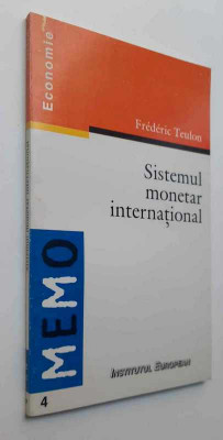 Sistemul monetar international - Frederic Teulon foto