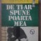 DE TI-AR SPUNE POARTA MEA-GEORGE MIHALACHE