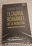 Tezaurul Romaniei de la Moscova Marian Voicu cu autograf