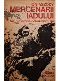 Ion Aszody - Mercenarii iadului (Editia: 1974)