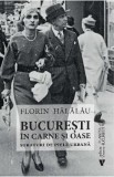 Bucuresti in carne si oase. Straturi de piele urbana - Florin Halalau