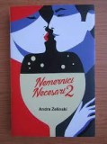 Nemernici necesari 2 - Andra Zelinski, Editura AFZ Publishing, roman beletristic, 2018, coperta brosata