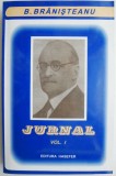 Jurnal, vol. I &ndash; B. Branisteanu