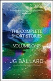 The Complete Short Stories | J. G. Ballard, Harpercollins Publishers