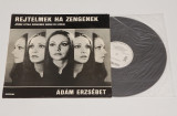 &Aacute;d&aacute;m Erzs&eacute;bet - Rejtelmek Ha Zengenek - disc vinil ( vinyl , LP ), Clasica