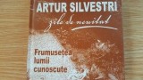 Zile de neuitat. Frumusetea lumii cunoscute- Artur Silvestri