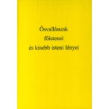 Ősvall&aacute;sunk - Ősvall&aacute;sunk főistenei &eacute;s kisebb isteni l&eacute;nyei - Barna Ferdin&aacute;nd