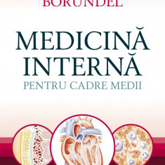 Medicina interna pentru cadre medii | Corneliu Borundel