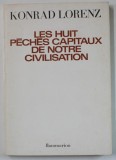 LES HUIT PECHES CAPITAUX DE NOTRE CIVILISATION par KONRAD LORENZ , 1973