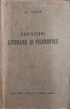 Variatiuni Literare si Filosofice - Gr. Tausan, Editia I, 1931, Romana, Filosofie, Bucovina, Paperback, 134 Pagini