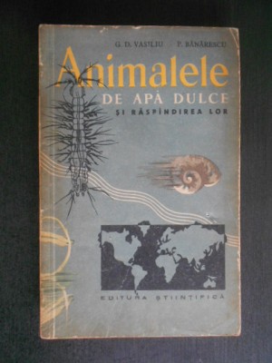 G. D. Vasiliu - Animalele de apa dulce si raspandirea lor (autograf, dedicatie) foto