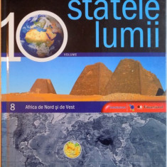 MAREA ENCICLOPEDIE, STATELE LUMII, VOL. 8 AFRICA DE NORD SI DE VEST, 2009