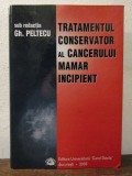 Tratamentul conservator al cancerului mamar incipient - Gheorghe C. Peltecu