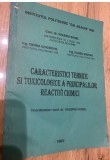 V. Sunel, Caracteristici tehnice si toxicologice a ppalilor reactivi chimici