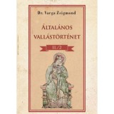 &Aacute;ltal&aacute;nos vall&aacute;st&ouml;rt&eacute;net II/2. k&ouml;tet - Dr. Varga Zsigmond