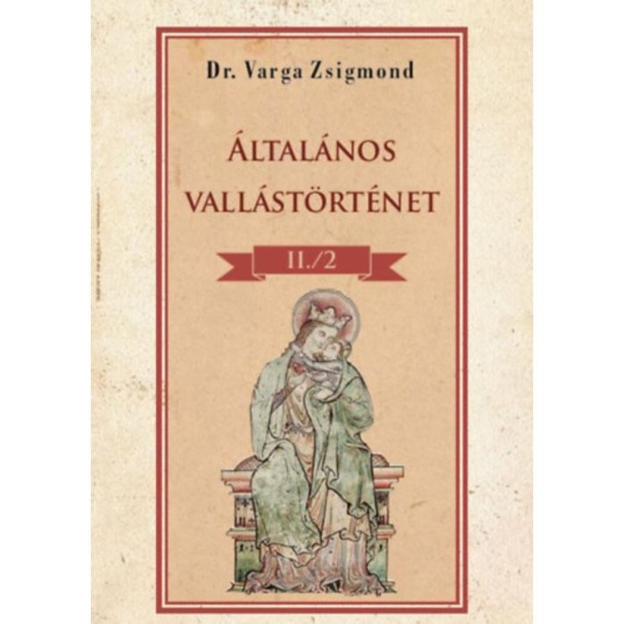 &Aacute;ltal&aacute;nos vall&aacute;st&ouml;rt&eacute;net II/2. k&ouml;tet - Dr. Varga Zsigmond